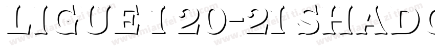 Ligue 1 20-21 Shadow字体转换